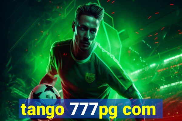 tango 777pg com